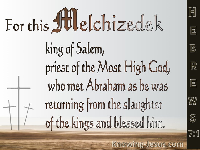 Hebrews 7:1 This Melchizedek King Of Salem Priest Of The Most High God Met Abraham (beige)